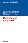  - 1.2 Stellung und Teilbereiche der ökonomischen Geographie