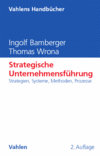 Ingolf Bamberger, Thomas Wrona - Strategische Unternehmensführung