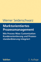 Werner Seidenschwarz - Marktorientiertes Prozessmanagement