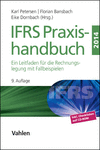 Karl Petersen, Florian Bansbach, Eike Dornbach - IFRS Praxishandbuch
