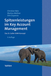 Christian Belz, Markus Müllner, Dirk Zupancic - Spitzenleistungen im Key Account Management