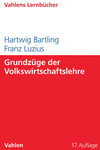 Hartwig Bartling, Franz Luzius - Grundzüge der Volkswirtschaftslehre