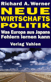 Richard A. Werner - Neue Wirtschaftspolitik