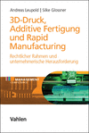 Andreas Leupold, Silke Glossner - 3D-Druck, Additive Fertigung und Rapid Manufacturing