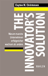 Clayton M. Christensen, Michael E. Raynor - The Innovator's Solution