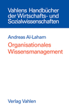 Andreas Al-Laham - Organisationales Wissensmanagement