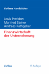 Louis Perridon, Manfred Steiner, Andreas W. Rathgeber - Finanzwirtschaft der Unternehmung