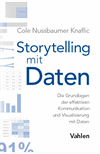 Cole Nussbaumer Knaflic - Storytelling mit Daten