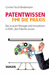 Carmen Tesch-Biedermann - Patentwissen für die Praxis