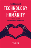 Gerd Leonhard - Technology vs. Humanity