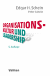 Edgar H. Schein, Peter Schein - Organisationskultur und Leadership
