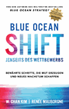 W. Chan Kim, Renée Mauborgne - Blue Ocean Shift