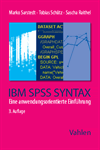 Marko Sarstedt, Tobias Schütz, Sascha Raithel - IBM SPSS Syntax
