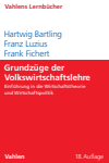 Hartwig Bartling, Franz Luzius, Frank Fichert - Grundzüge der Volkswirtschaftslehre