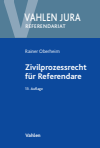Rainer Oberheim - Zivilprozessrecht für Referendare