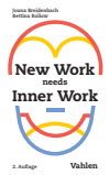 Joana Breidenbach, Bettina Rollow - New Work needs Inner Work