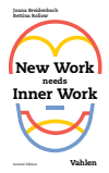 Joana Breidenbach, Bettina Rollow - New Work needs Inner Work