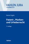 Volker Ilzhöfer, Rainer Engels - Patent-, Marken- und Urheberrecht