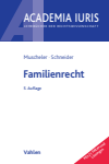 Karlheinz Muscheler, Angie Schneider - Familienrecht