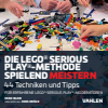 Sean Blair - Die Lego® Serious Play®-Methode spielend meistern