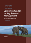 Christian Belz, Markus Müllner, Dirk Zupancic - Spitzenleistungen im Key Account Management
