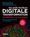 Benno Aerssen, Christian Buchholz, Nicolas Burkhardt - Das große Handbuch Digitale Transformation