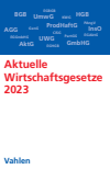 Verlag Franz Vahlen München - Aktuelle Wirtschaftsgesetze 2023