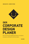 Miriam Ertl, Aenne Storm - Der Corporate Design Planer