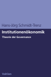 Hans-Jörg Schmidt-Trenz - Institutionenökonomik