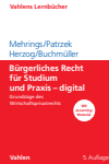 Jos Mehrings, Christoph Buchmüller, Katrin Patrzek, Rainer Herzog - Bürgerliches Recht für Studium und Praxis - digital