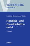 Günter H. Roth, Marc-Philippe Weller, Jens Prütting, Lisa Guntermann - Handels- und Gesellschaftsrecht