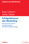 Katja Gelbrich, Stefan Müller - Erfolgsfaktoren des Marketing