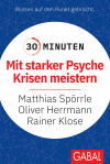 Matthias Spörrle - 30 Minuten Mit starker Psyche Krisen meistern