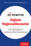 Carl Naughton - 30 Minuten Digitale Regionalökonomie