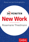 Rosemarie Thiedmann - 30 Minuten New Work