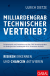 Ulrich Dietze - Milliardengrab Technischer Vertrieb?