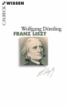 Wolfgang Dömling - Franz Liszt