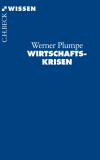 Werner Plumpe - Wirtschaftskrisen