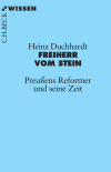 Heinz Duchhardt - Freiherr vom Stein