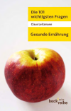 Claus Leitzmann - Die 101 wichtigsten Fragen - Gesunde Ernährung