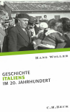 Hans Woller - Geschichte Italiens im 20. Jahrhundert