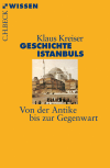 Klaus Kreiser - Geschichte Istanbuls