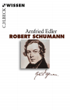 Arnfried Edler - Robert Schumann