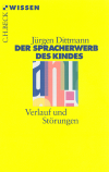 Jürgen Dittmann - Der Spracherwerb des Kindes
