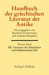 Bernhard Zimmermann, Antonios Rengakos - Handbuch der griechischen Literatur der Antike Bd. 2: Die Literatur der klassischen und hellenistischen Zeit