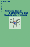 Siegmund Brandt - Geschichte der modernen Physik