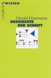 Harald Haarmann - Geschichte der Schrift