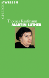 Thomas Kaufmann - Martin Luther