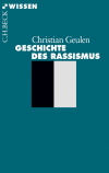 Christian Geulen - Geschichte des Rassismus
