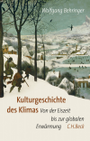 Wolfgang Behringer - Kulturgeschichte des Klimas